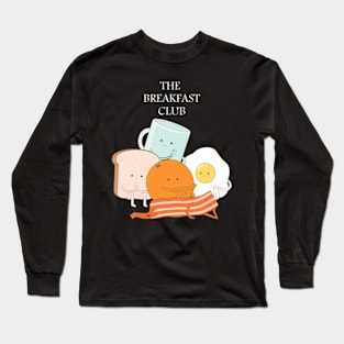 Breakfast Club Fan Long Sleeve T-Shirt